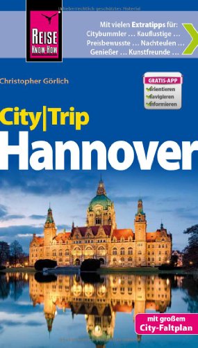 CityTrip Hannover: Reiseführer mit Faltplan und kostenloser Web-App