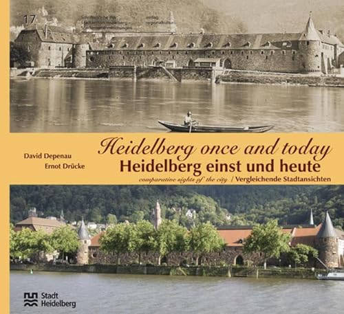 Heidelberg einst und heute (Sonderveröffentlichungen des Stadtarchivs Heidelberg)