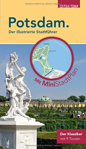 Potsdam. Der illustrierte Stadtführer: mit Stadtplan zum Herausnehmen