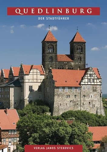 Quedlinburg: Der Stadtführer