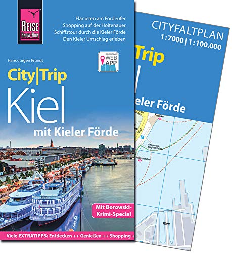 CityTrip Kiel mit Kieler Förde: Reiseführer mit Faltplan und kostenloser Web-App
