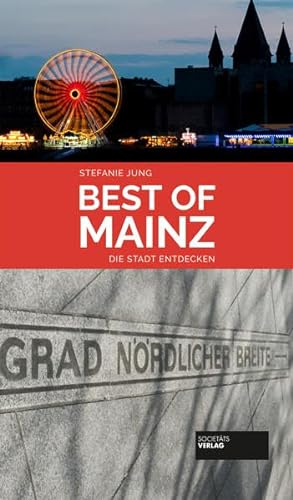 Best of Mainz: Die Stadt entdecken