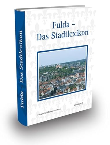 Fulda - Das Stadtlexikon