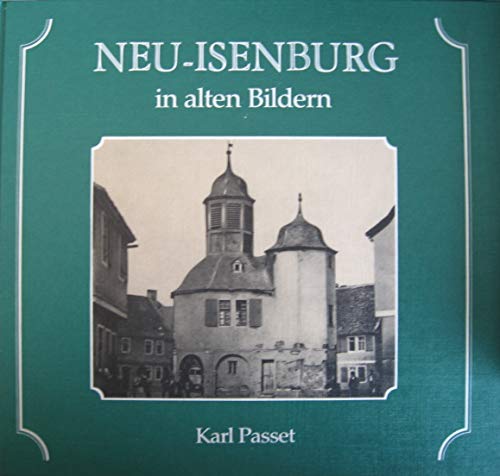 Neu-Isenburg in alten Bildern