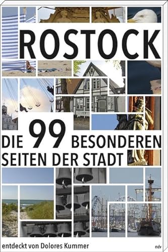 Rostock: Die 99 Besonderheiten der Stadt