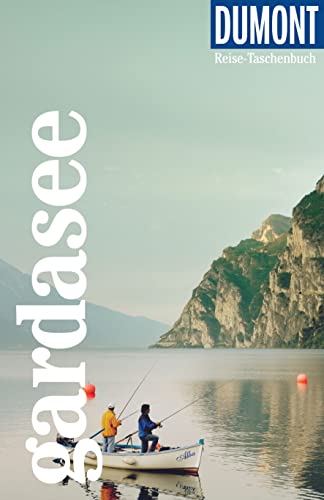 DuMont Reise-Taschenbuch Gardasee: Reiseführer plus Reisekarte. Mit individuellen Autorentipps und vielen Touren.