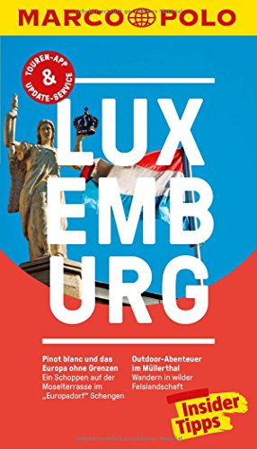 MARCO POLO Reiseführer Luxemburg: Reisen mit Insider-Tipps. Inklusive kostenloser Touren-App & Update-Service