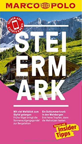 MARCO POLO Reiseführer Steiermark: Reisen mit Insider-Tipps. Inklusive kostenloser Touren-App & Events&News