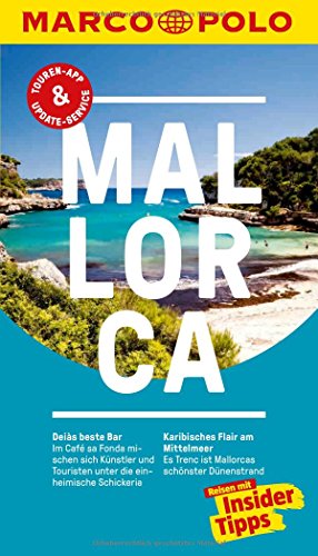 MARCO POLO Reiseführer Mallorca: Reisen mit Insider-Tipps. Inkl. kostenloser Touren-App und Events&News