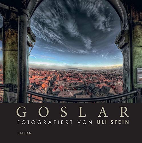 Goslar - Fotografiert von Uli Stein, Fotoband